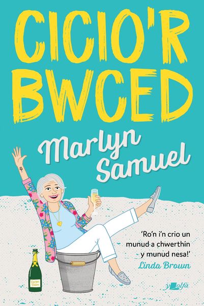 Gwnewch yn fawr o bob cyfle: Neges nofel newydd hwyliog a ffraeth Marlyn Samuel